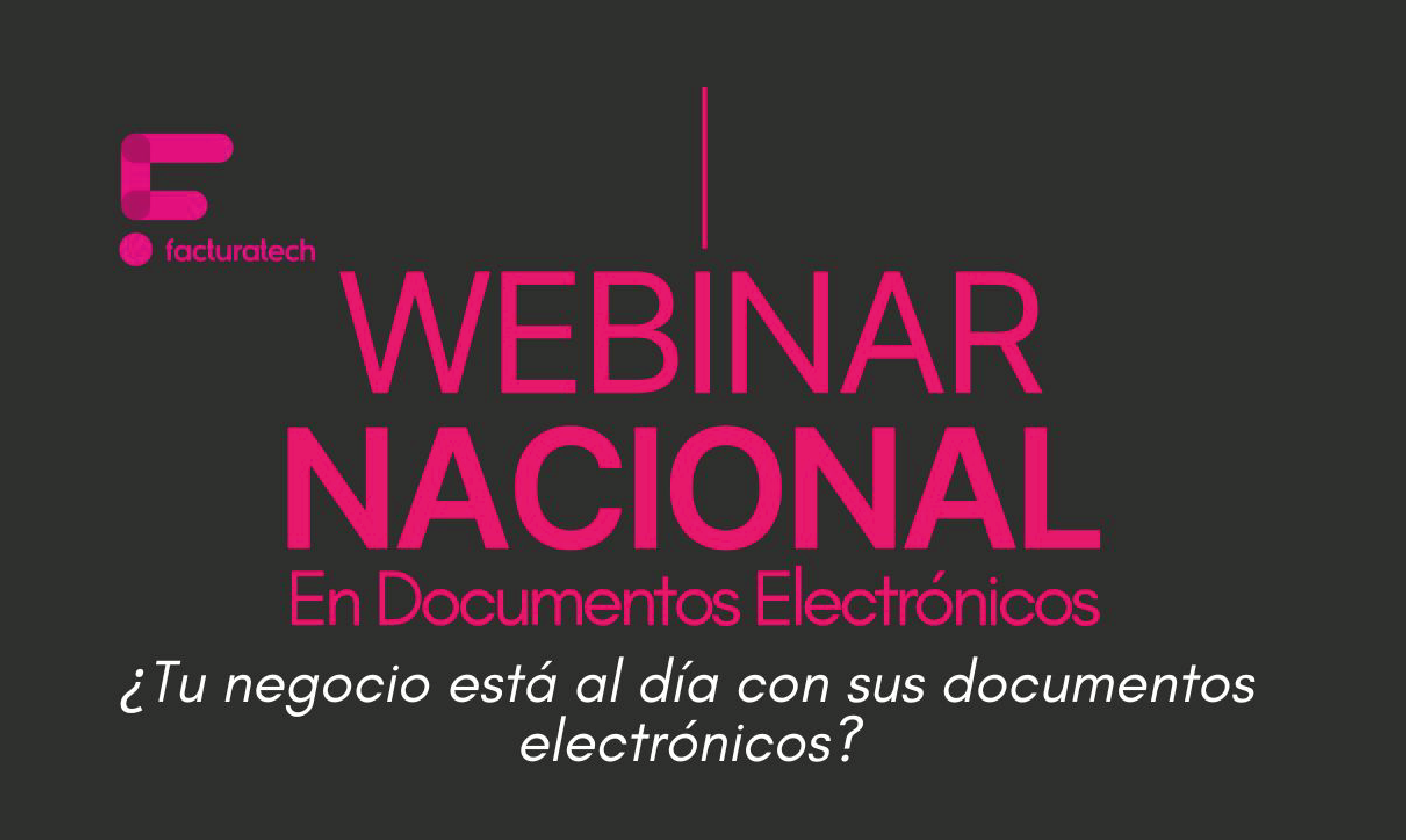 Banner - WEBINAR NACIONAL: Documentos Electrónicos para tu Negocio